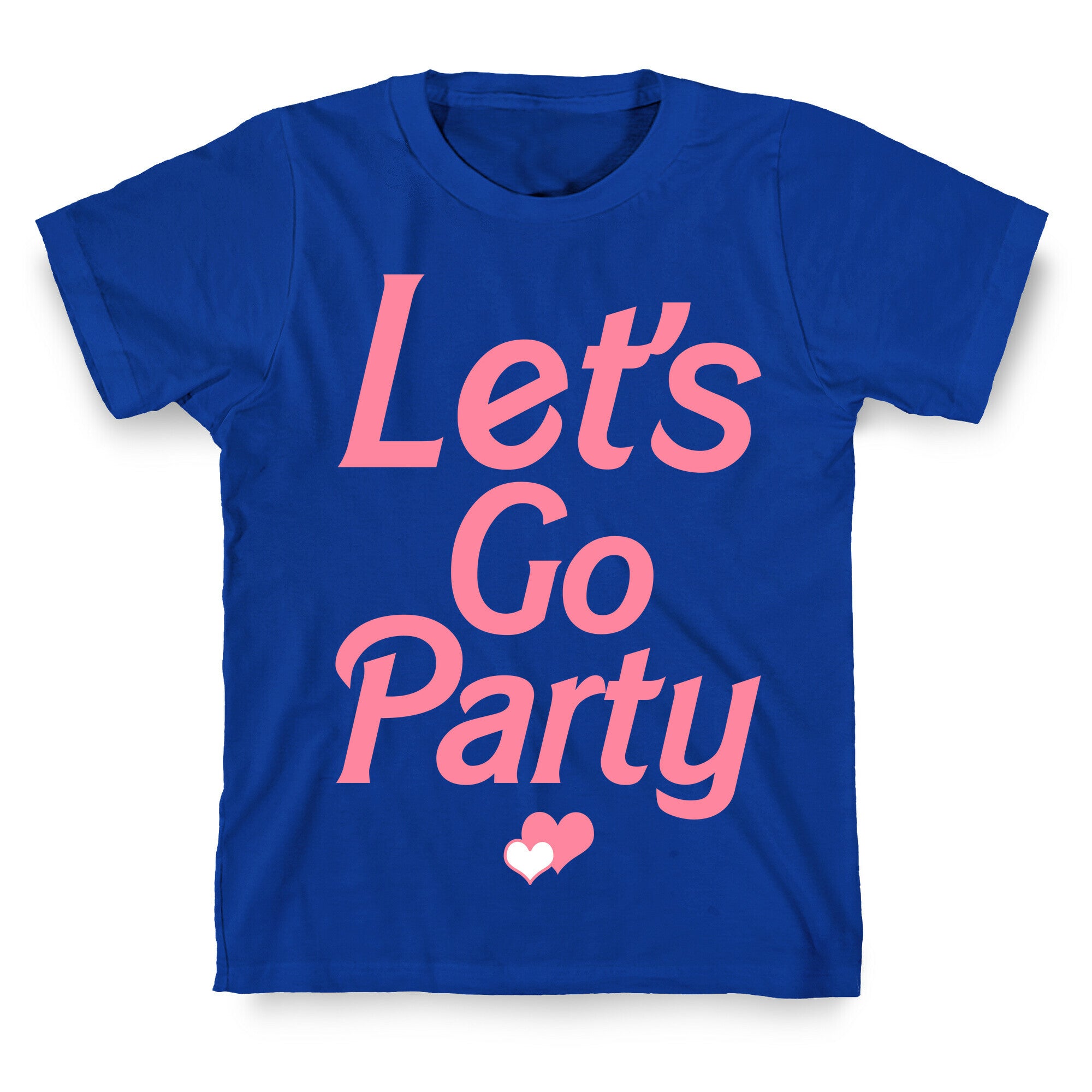 Let's Go Party T-Shirt